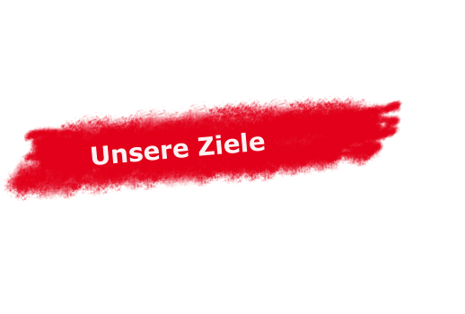 Unsere Ziele